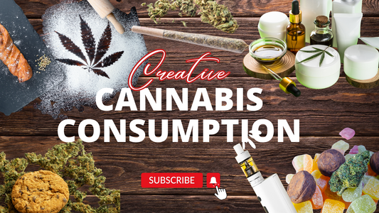Beyond the joint: Creative Ways to Consume Cannabis