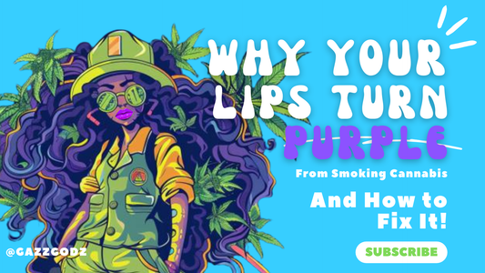 Why Your Lips Turn Purple from Smoking Cannabis