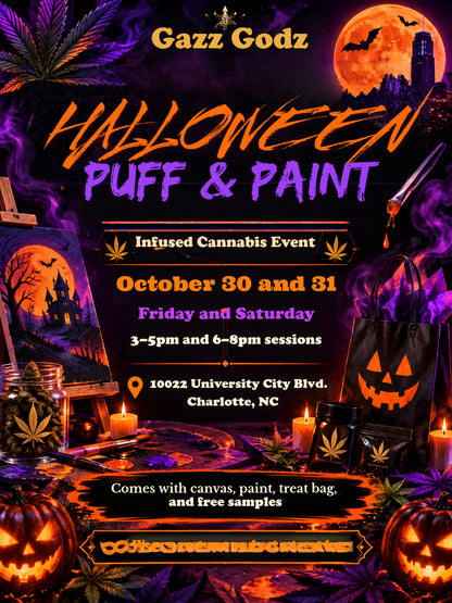 🎃💨 HALLOWEEN PUFF & PAINT AT GAZZ GODZ - Friday